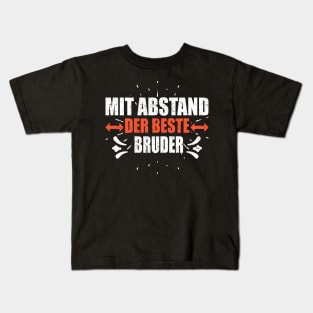 Mit Abstand Beste Bruder Witziges Spruch Bleib Zuhause Kids T-Shirt